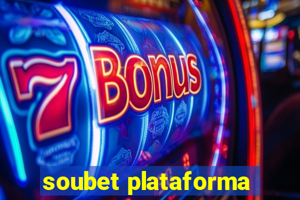 soubet plataforma